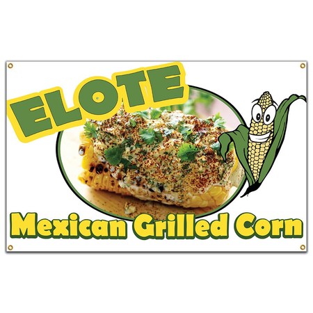 Signmission Elote Mexican Grilled Corn Banner Heavy Duty 13 Oz Vinyl with Grommets B-60 Elote Mexican Grilled Corn
